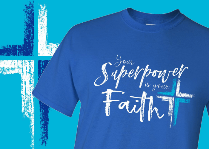 Your superpower is your faith t-shirt.